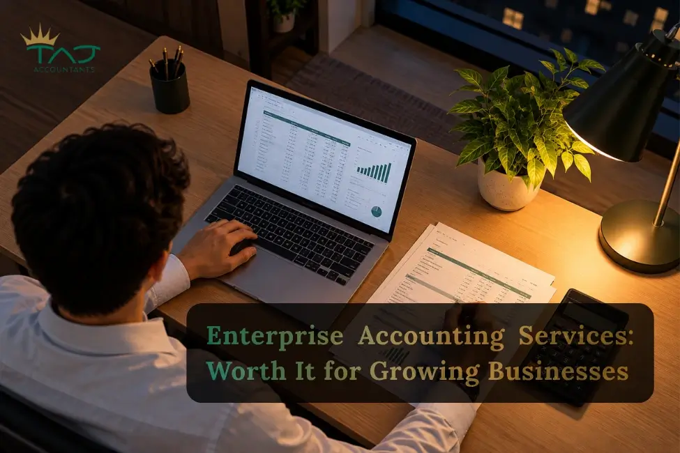 TAJ Accountants Blog Enterprise Accounting Services Worth It for Growing Businesses 1